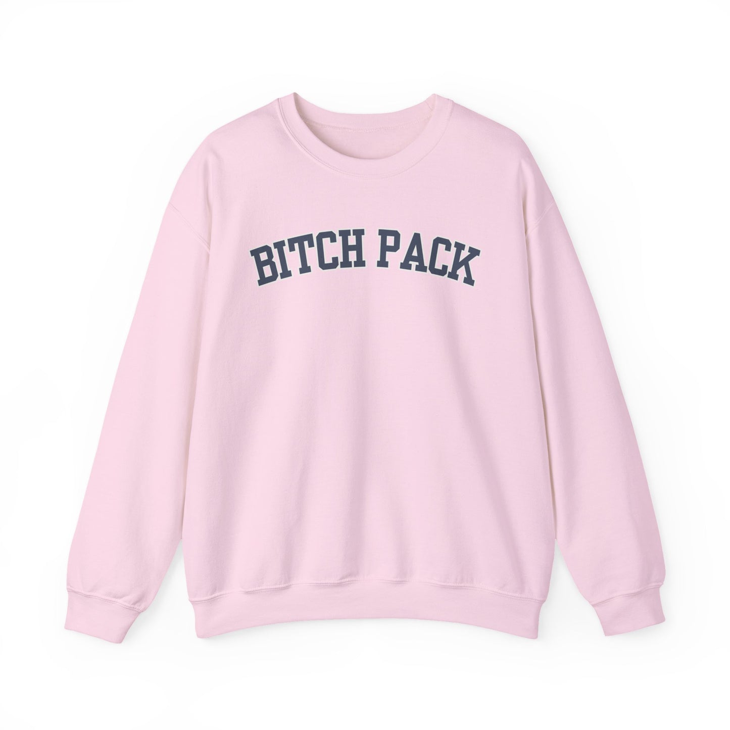 Bitch Pack Crewneck Sweatshirt