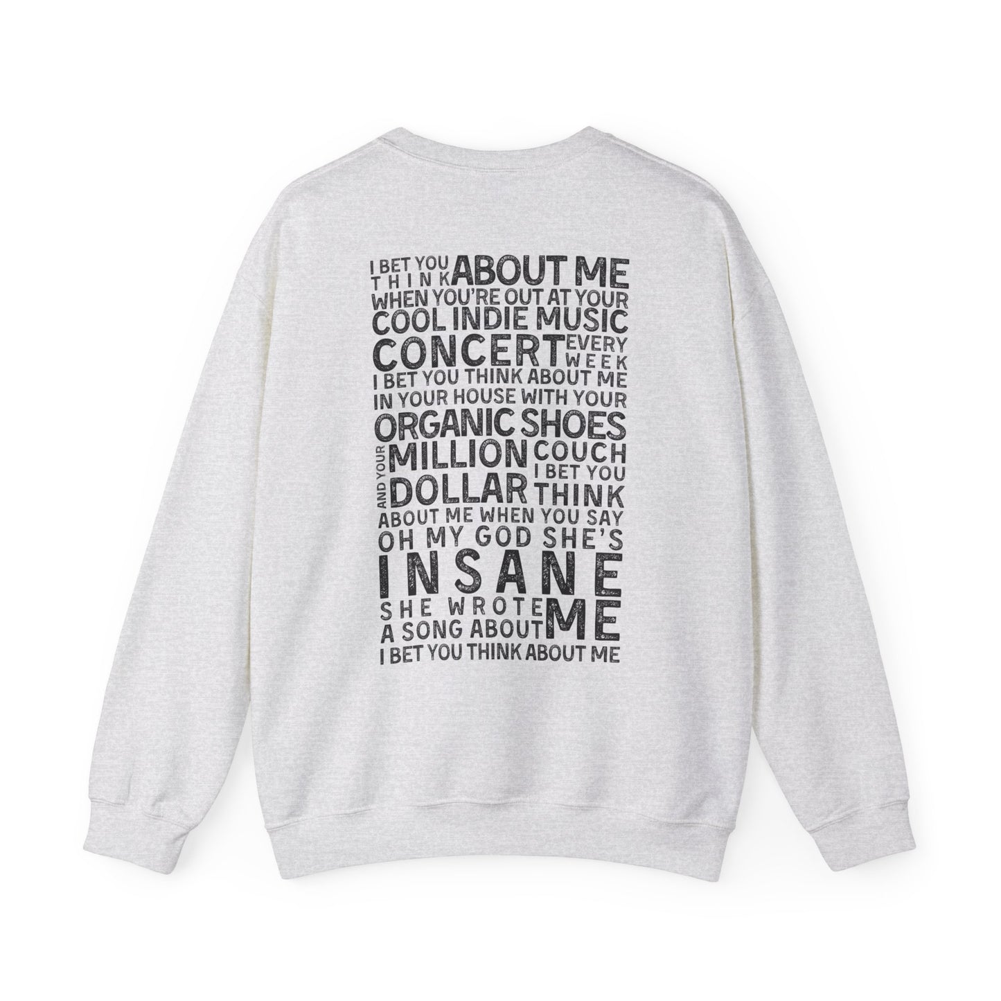 I Bet You Think About Me Crewneck Sweatshirt