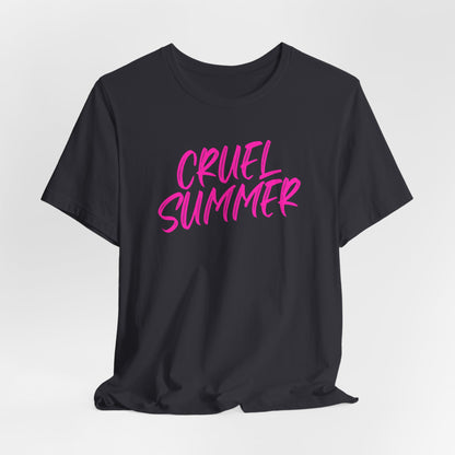 Cruel Summer Tshirt