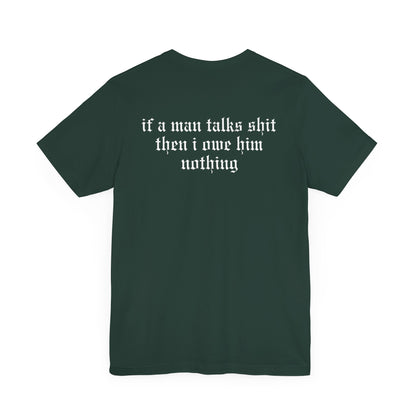 Rep (if a man talks shit on back) Tshirt