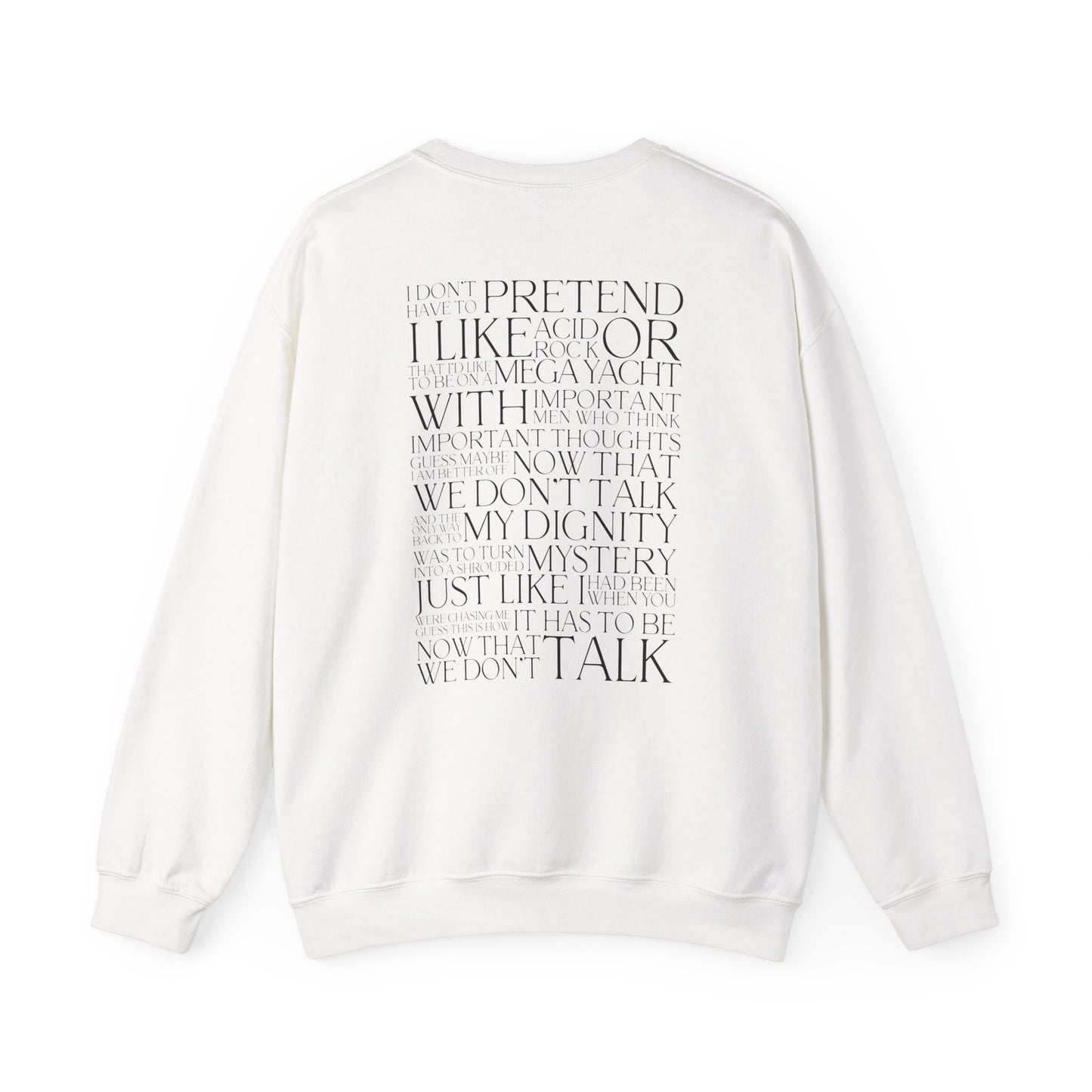 Now That We Don't Talk (Lyrics on Back) Crewneck Sweatshirt