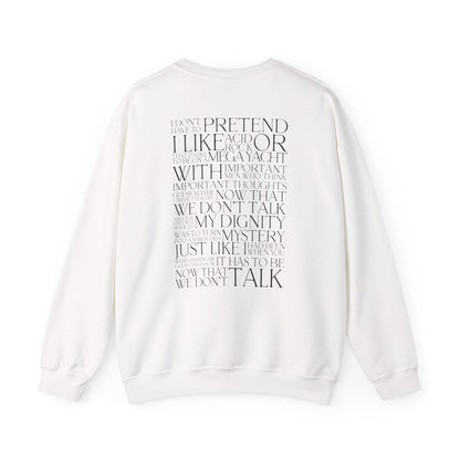 Now That We Don't Talk (Lyrics on Back) Crewneck Sweatshirt