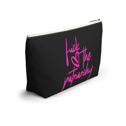 Fuck The Patriarchy Accessory Pouch w T-bottom