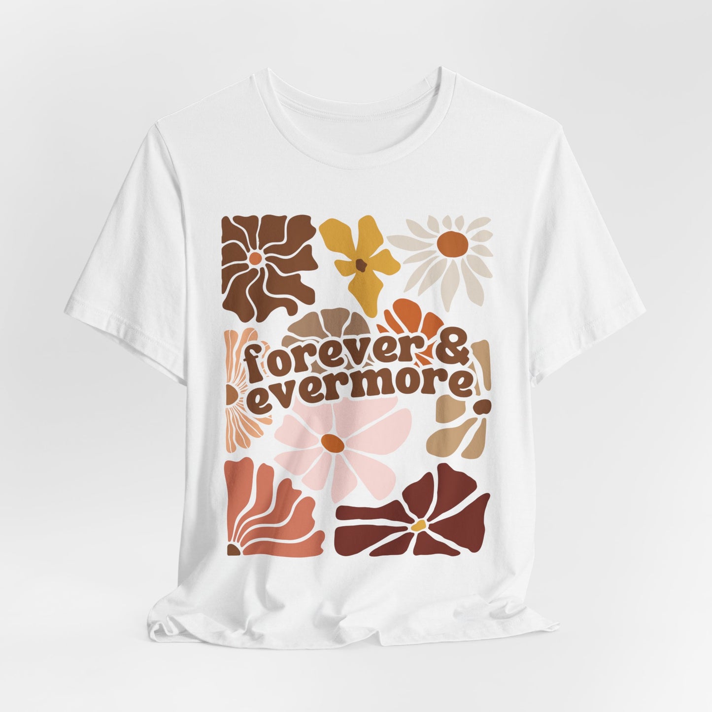 Forever & Evermore Tshirt