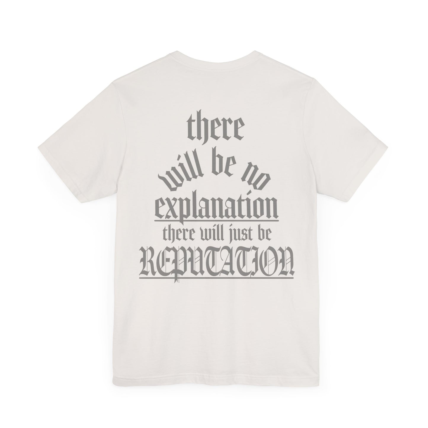 No Explanation Tshirt