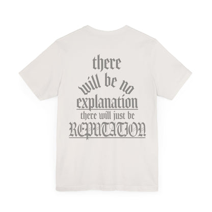 No Explanation Tshirt