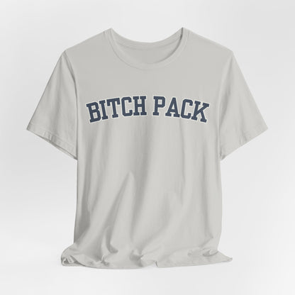 Bitch Pack Tshirt