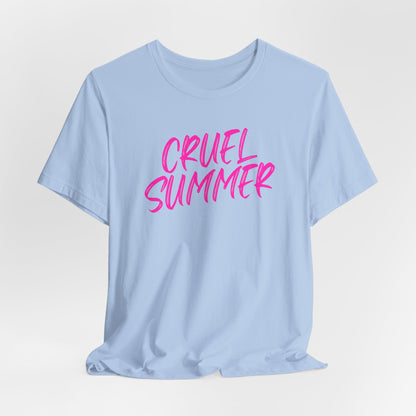 Cruel Summer Tshirt