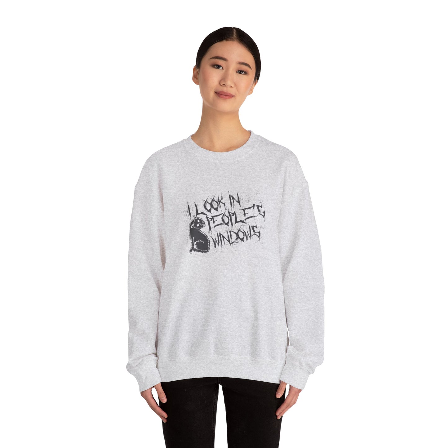 I Look In People's Windows Crewneck Sweatshirt