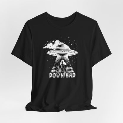 Down Bad UFO Tshirt