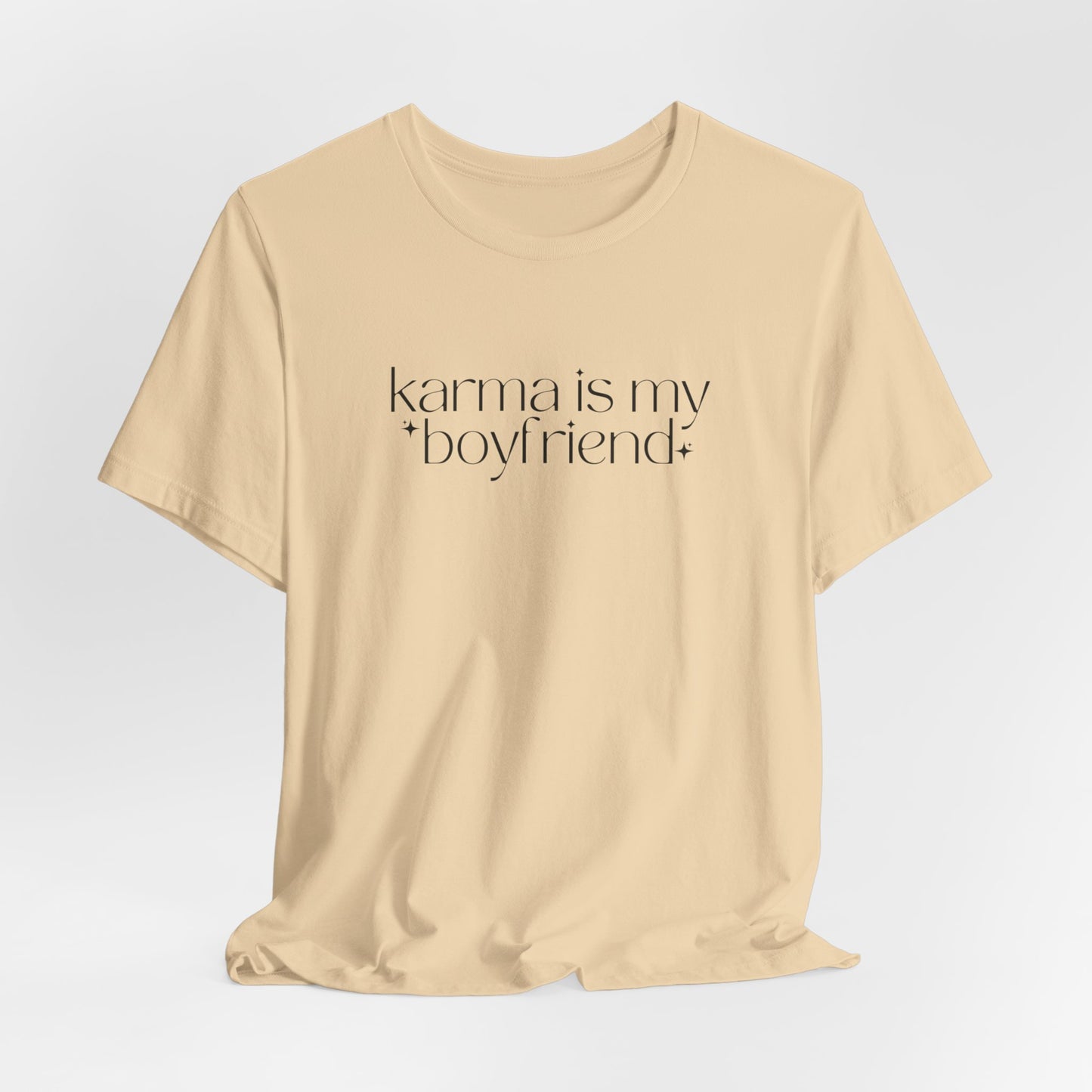 Karma Is My Boyfriend Shirt