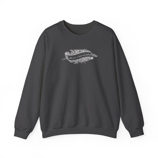 All's Fair in Love and Poetry Crewneck Sweatshirt