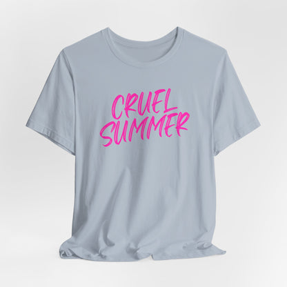 Cruel Summer Tshirt