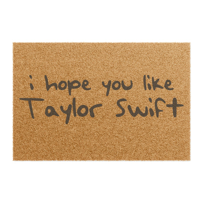 I Hope You Like Taylor Swift Doormat