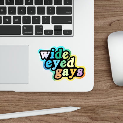 Wide Eyed Gays Holographic Die-cut Stickers