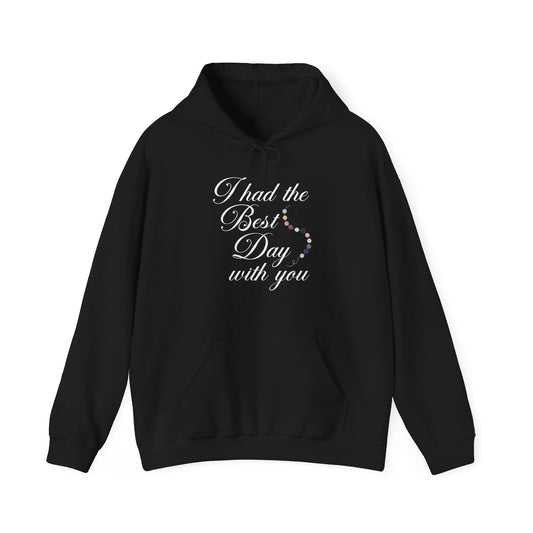 The Best Day Hoodie