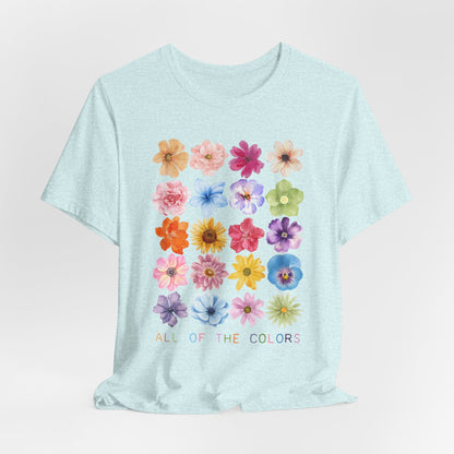 All Of The Colors Tshirt