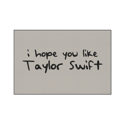 I Hope You Like Taylor Swift Heavy Duty Floor Mat