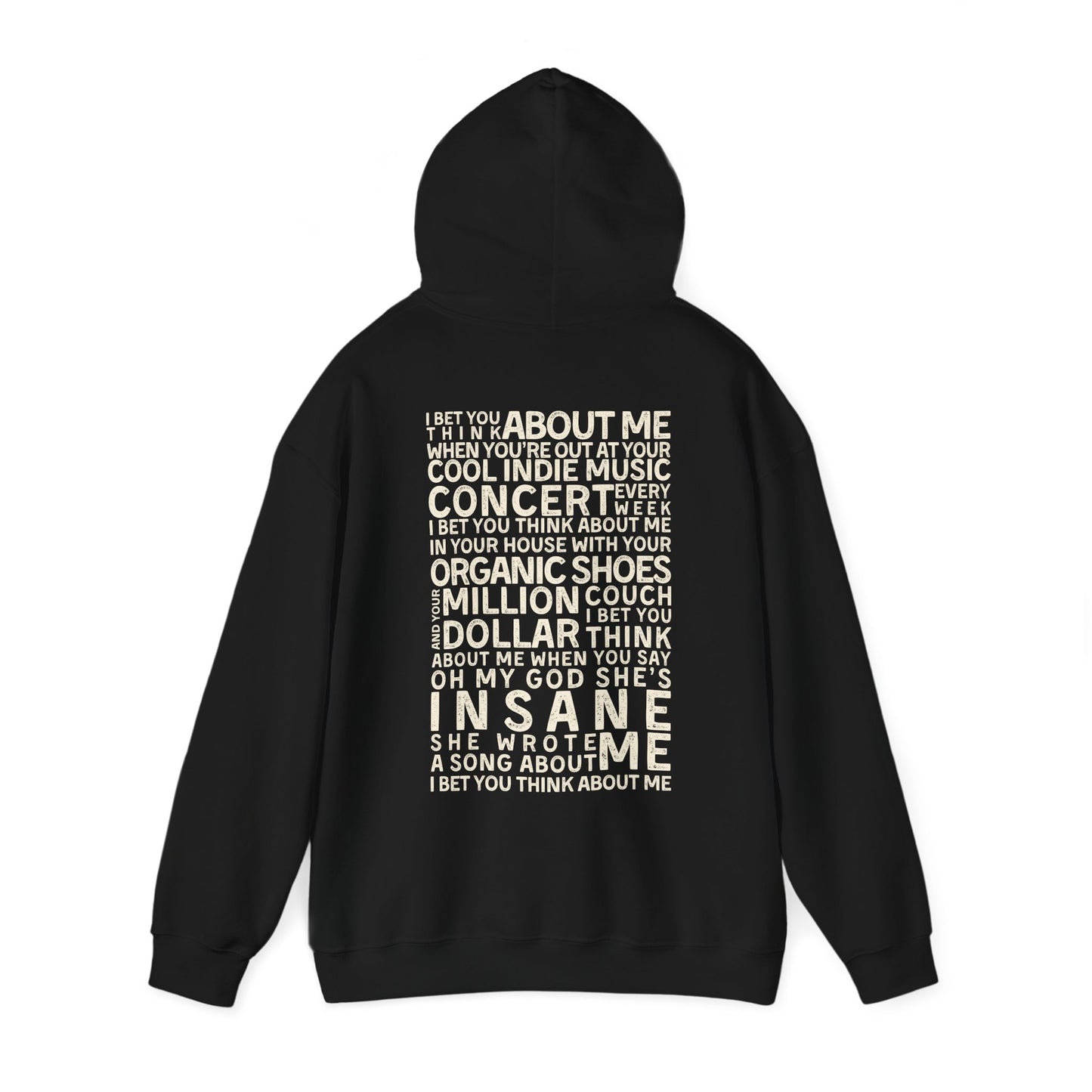 I Bet You Think About Me Hoodie