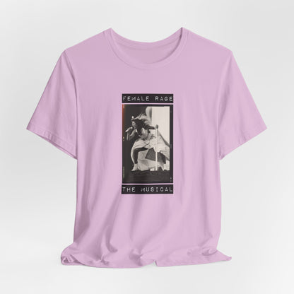 Female Rage The Musical Tshirt