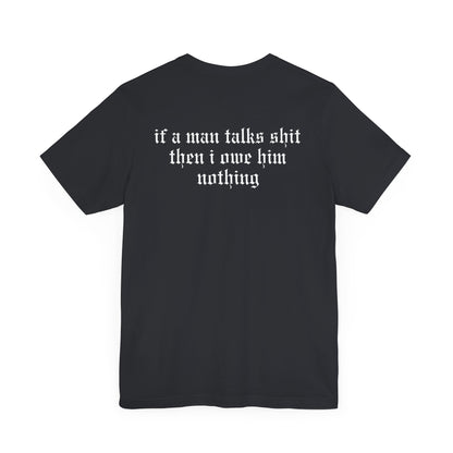 Rep (if a man talks shit on back) Tshirt
