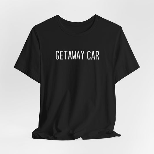 Getaway Car (lyrics on back) Tshirt