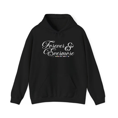 Forever & Evermore Hoodie