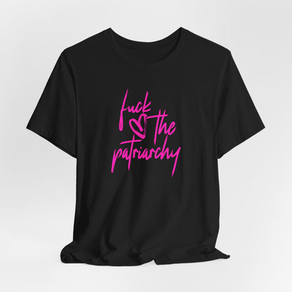 Fuck the Patriarchy Tshirt