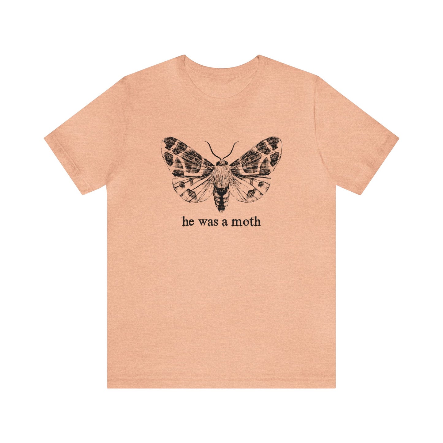 He Was a Moth Shirt