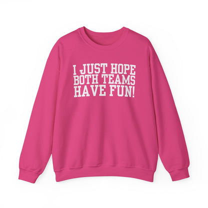 Have Fun! Crewneck Sweatshirt