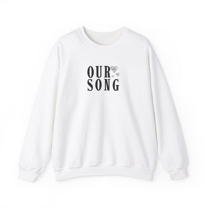 Our Song Crewneck Sweatshirt