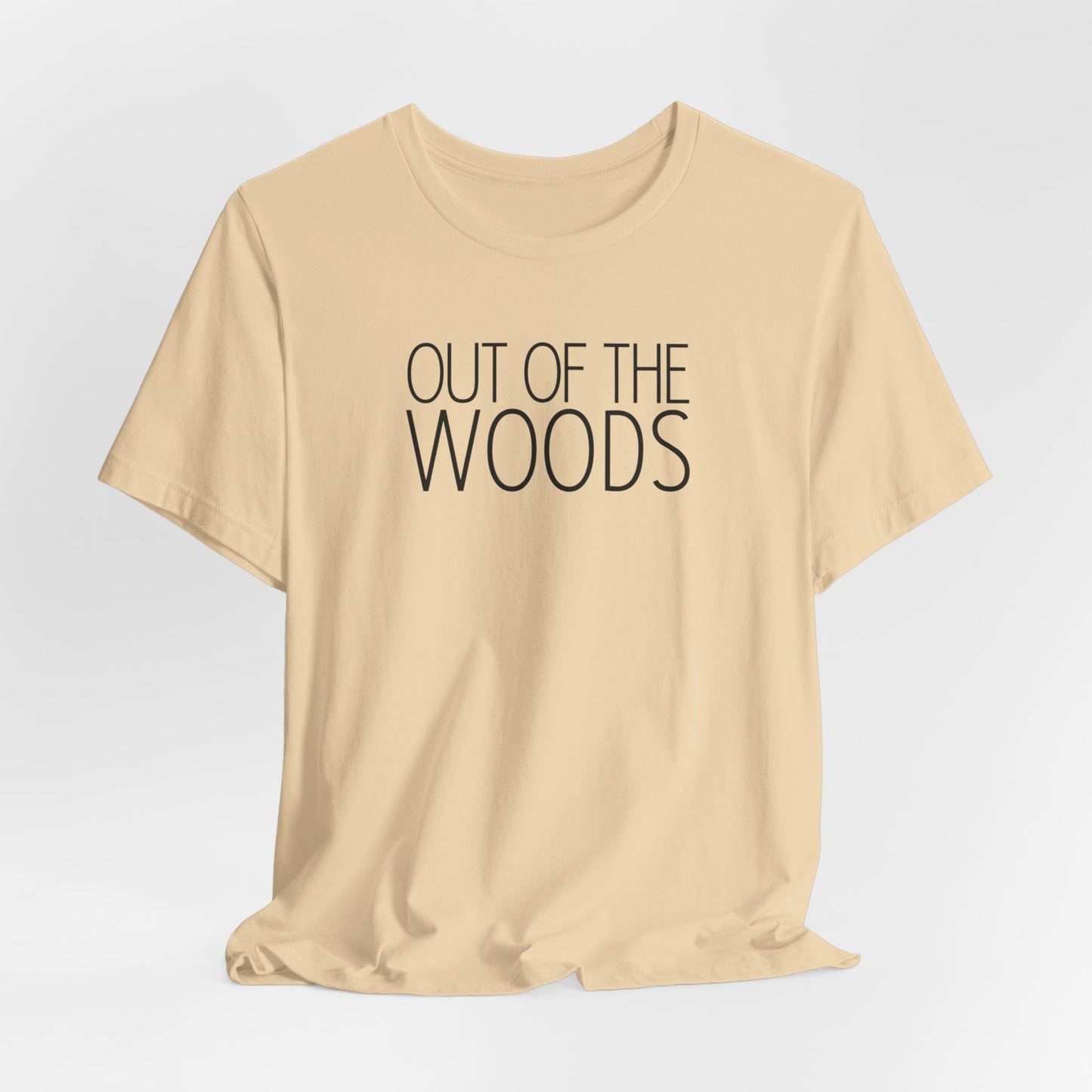 Out of the Woods Tshirt