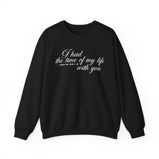 Time of my Life Crewneck Sweatshirt