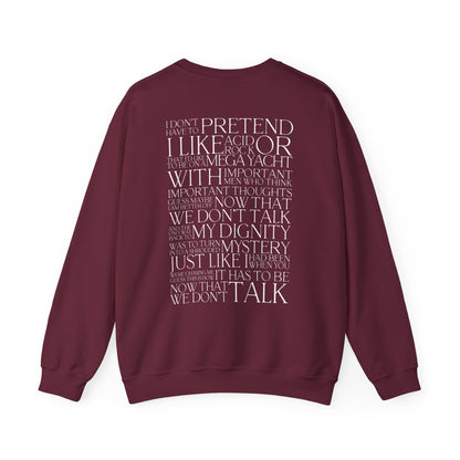 Now That We Don't Talk Lyrics Crewneck Sweatshirt