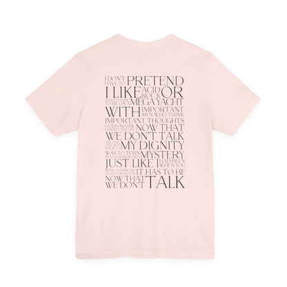 Now That We Don't Talk Lyrics Tshirt