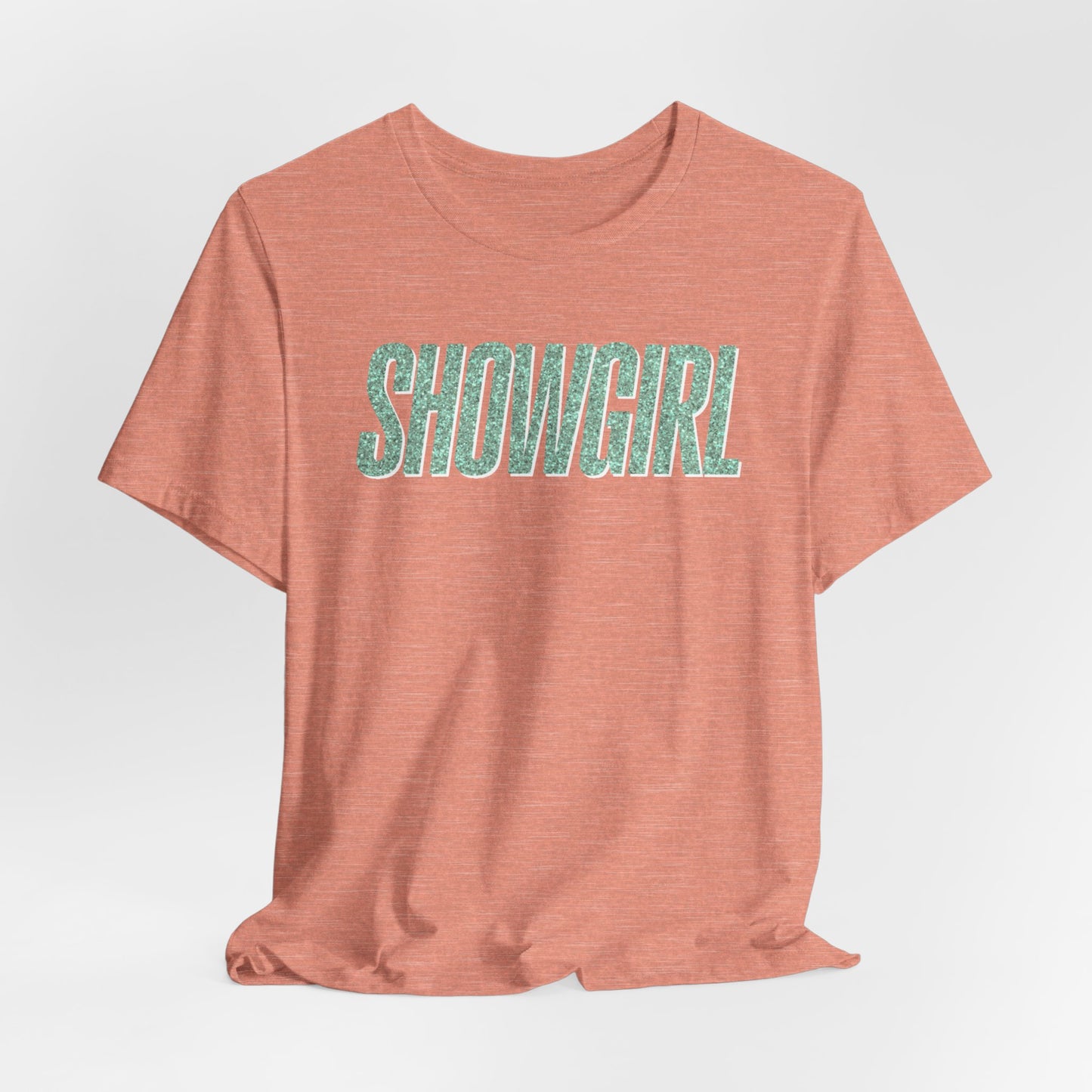 Showgirl Tshirt