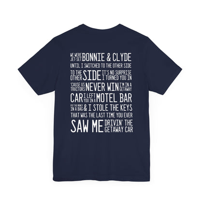 Getaway Car (lyrics on back) Tshirt