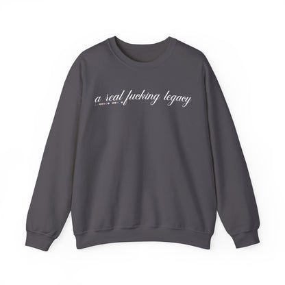 Real Fucking Legacy Crewneck Sweatshirt