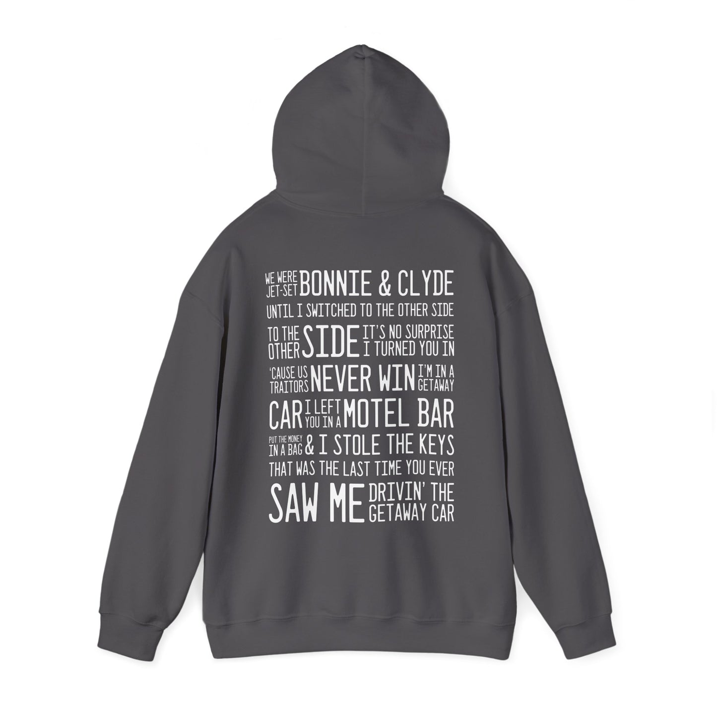 Getaway Car (lyrics on back) Hoodie