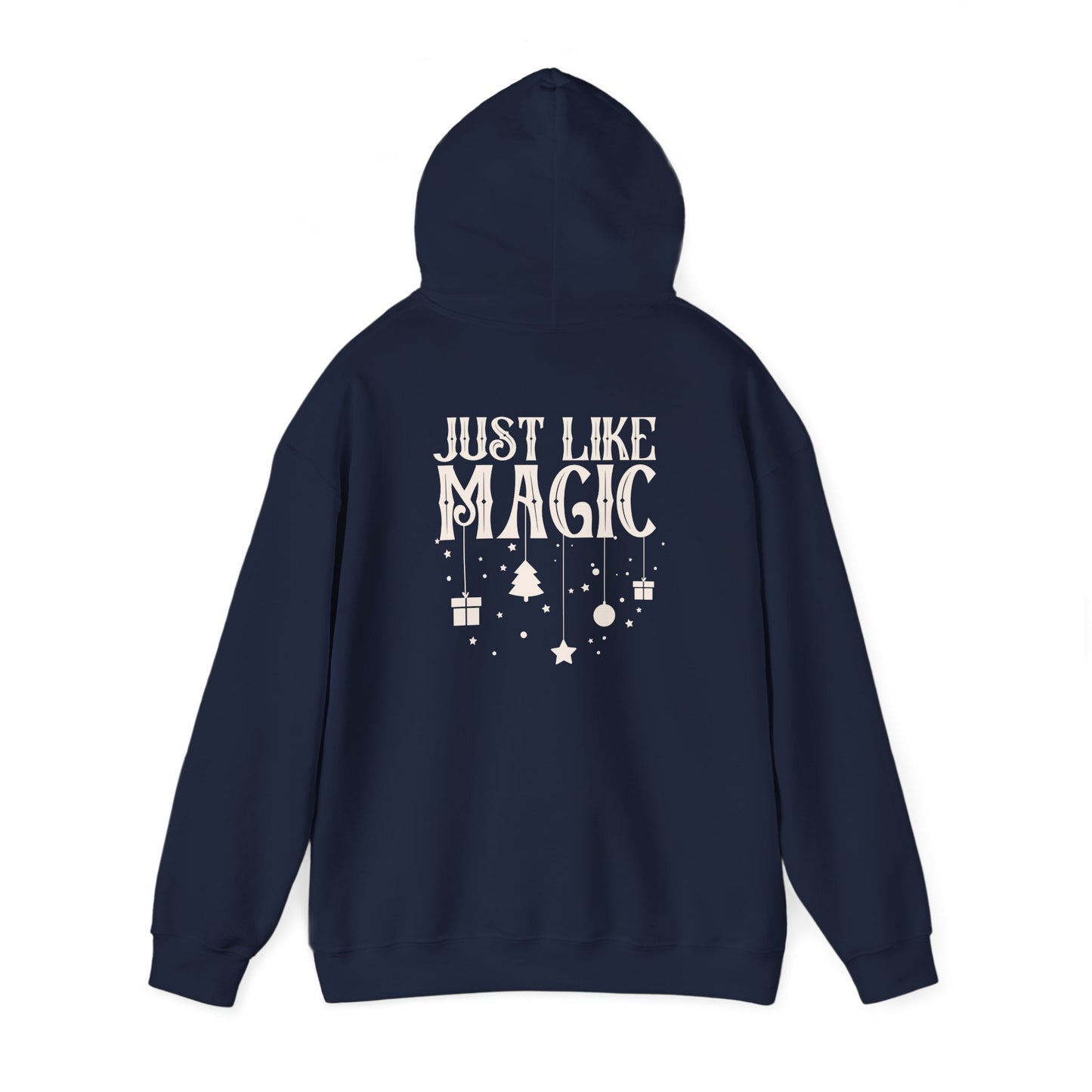 Just Like Magic Hoodie