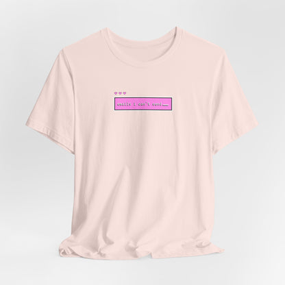 Emails I Can't Send Tshirt
