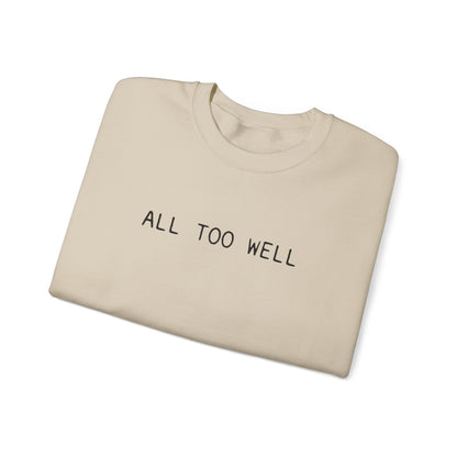 All Too Well 10 Minute Version (lyrics on back) Crewneck Sweatshirt