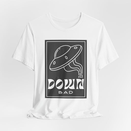 Down Bad Tshirt