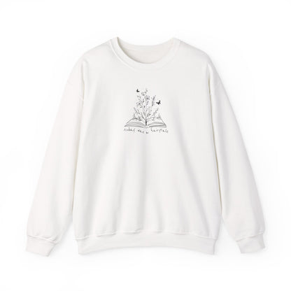 Today Was a Fairytale Crewneck Sweatshirt