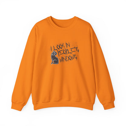 I Look In People's Windows Crewneck Sweatshirt