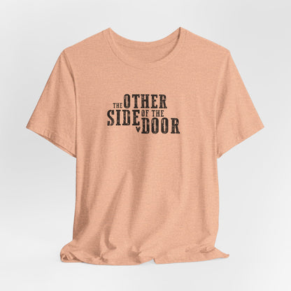 The Other Side of the Door Tshirt