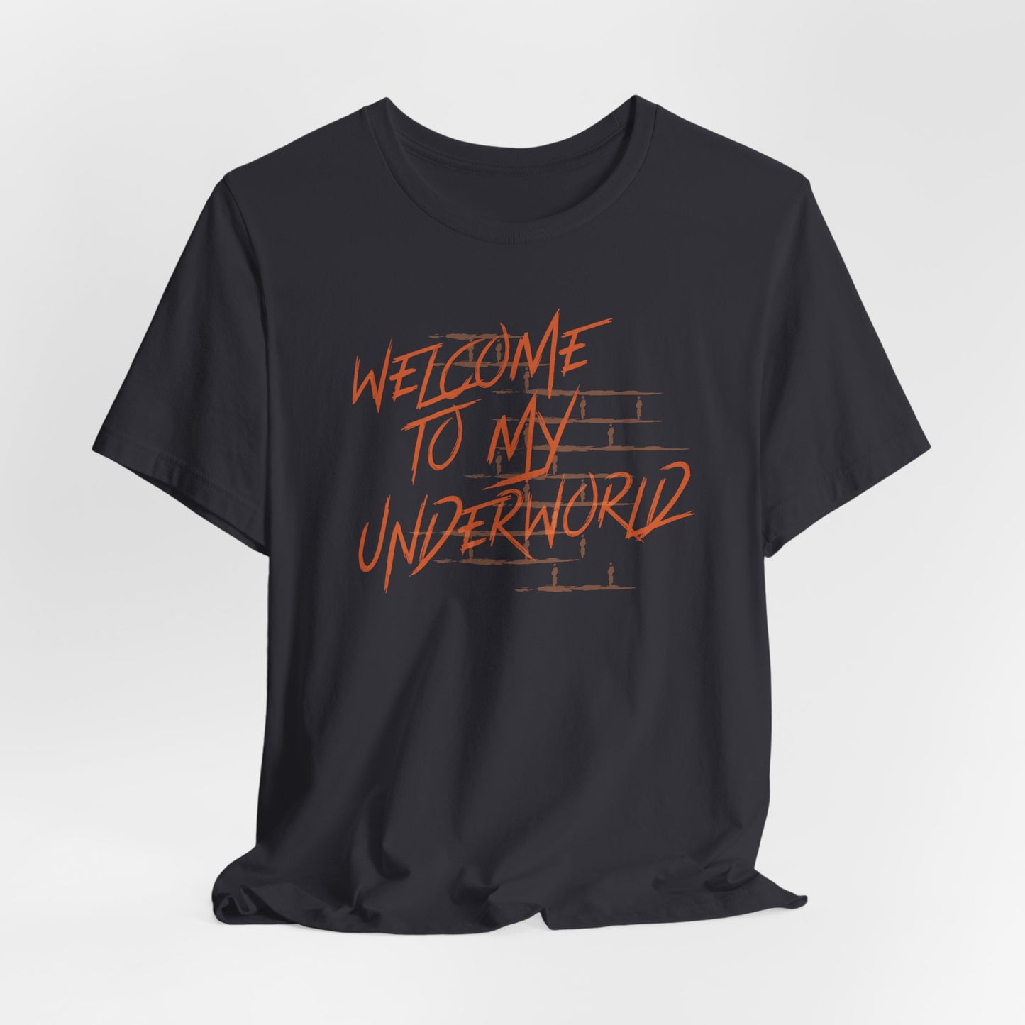 Welcome to My Underworld Tshirt