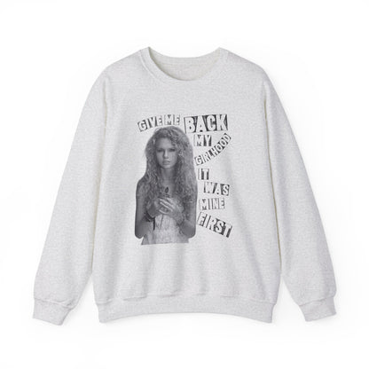 Give Me Back My Girlhood Crewneck Sweatshirt