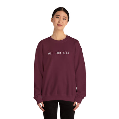 All Too Well 10 Minute Version (lyrics on back) Crewneck Sweatshirt