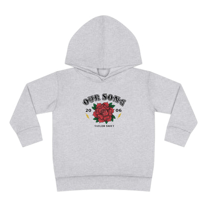 Our Song Toddler Pullover Fleece Hoodie